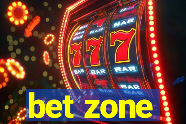 bet zone